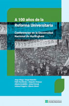 A 100 años de la reforma universitaria : conferencias en la Universidad Nacional de Hurlingham / Jorge Aliaga ... [et al.].